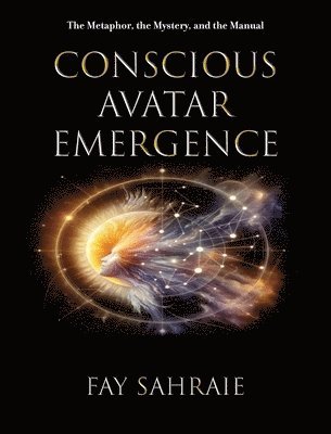 Fay Sahraie - Conscious Avatar, Inbunden