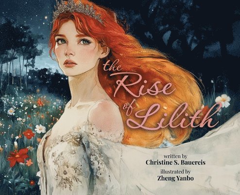 Christine S Bauereis - Rise of Lilith, Inbunden