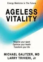 Michael Galitzer, Larry Trivieri Jr - Ageless Vitality, Häftad. Tillgänglighet: Lägg i varukorg