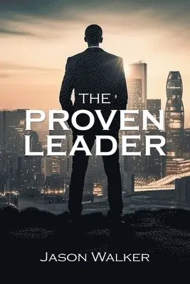 Jason Walker - Proven Leader, Häftad. Tillgänglighet: Lägg i varukorg