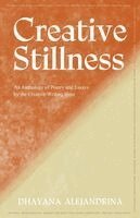Dhayana Alejandrina, Alina Moore, Aurelia Luciano - Creative Stillness, Häftad