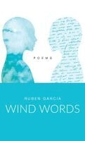 Ruben Garcia - Wind Words, Inbunden