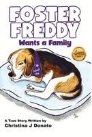 Christina J Donato - Foster Freddy Wants a Family, Inbunden. Tillgänglighet: Lägg i varukorg