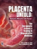 Mike K S Chan, Michelle B F Wong - Placenta Untold, Inbunden