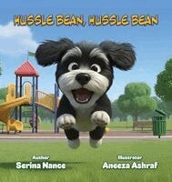 Serina Nance - Hussle Bean, Hussle Bean, Inbunden