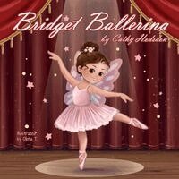 Cathy Hodsdon - Bridget Ballerina, Häftad. Tillgänglighet: Lägg i varukorg