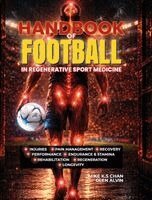 Mike K S Chan, Glen Alvin - Handbook of Football in Regenerative Sport Medicine, Inbunden