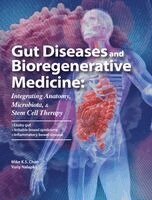 Mike K S Chan, Yuriy Nalapko - Gut Diseases and Bioregenerative Medicine, Inbunden