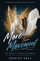 Jessica Hall - More Than Movement, Häftad. Tillgänglighet: Lägg i varukorg