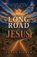 Shane Fisher - Long Road to Jesus, Häftad. Tillgänglighet: Lägg i varukorg