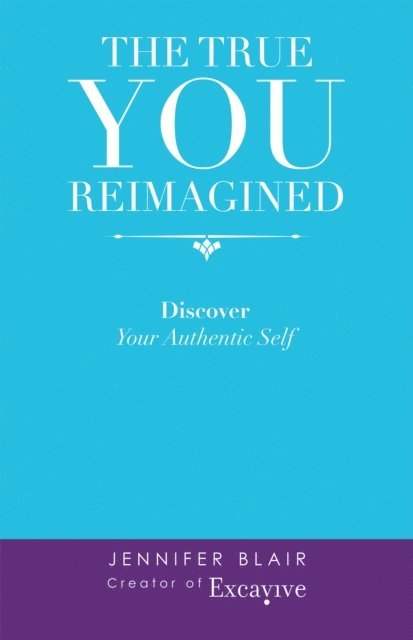 Jennifer Blair - True You Reimagined, E-bok
