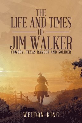 Weldon King - Life and Times of Jim Walker, Häftad. Tillgänglighet: Lägg i varukorg