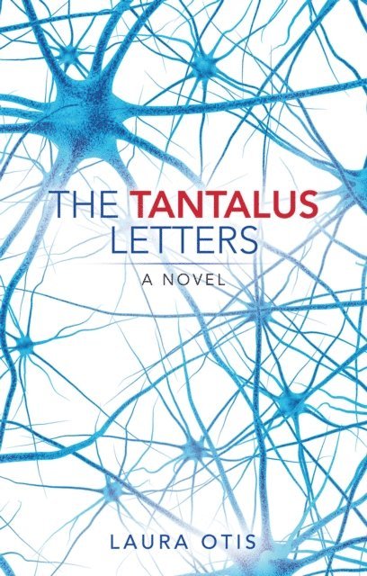Laura Otis - Tantalus Letters, E-bok