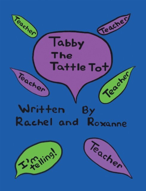 Roxanne, Rachel - Tabby the Tattle Tot, E-bok