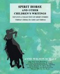 Spirit Horse and Other Children's Writings