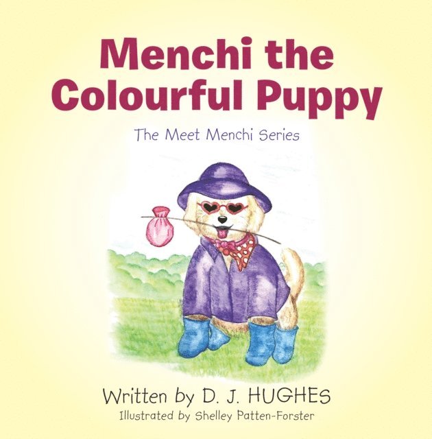 D. J. Hughes - Menchi     the Colourful Puppy, E-bok