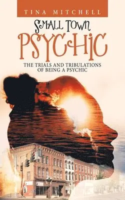 Tina Mitchell - Small Town Psychic, Häftad. Tillgänglighet: Lägg i varukorg