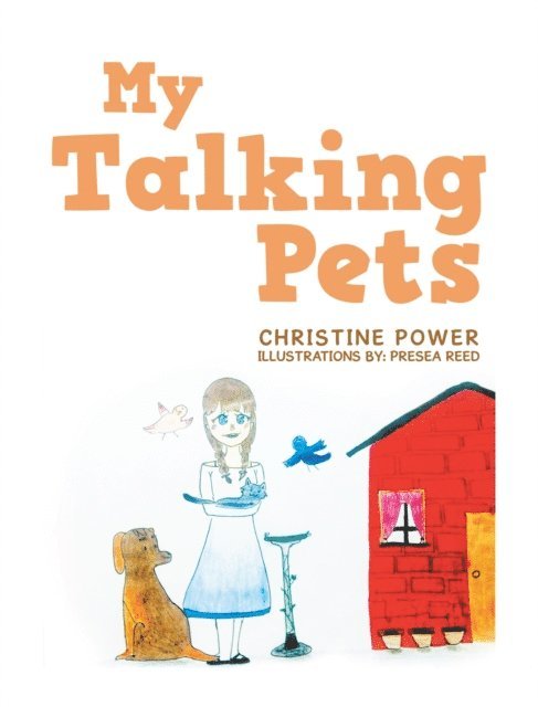 Christine Power - My Talking Pets, E-bok
