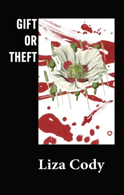 Liza Cody - Gift or Theft, E-bok