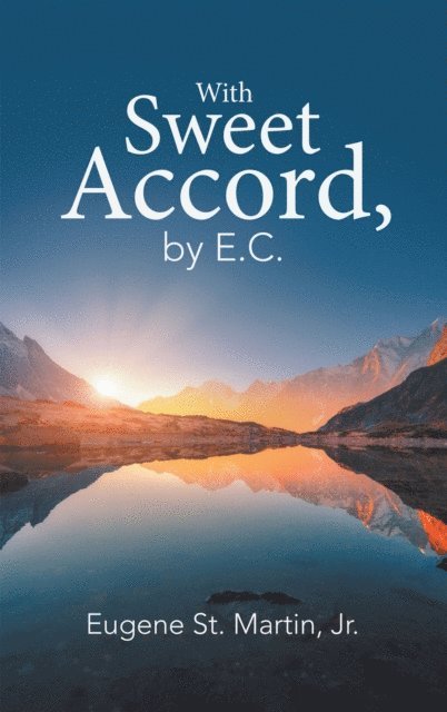 Eugene St. Martin Jr. - With Sweet Accord, by E.C., E-bok. Tillgänglighet: Lägg i varukorg