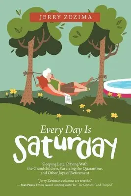 Jerry Zezima - Every Day Is Saturday, Häftad. Tillgänglighet: Lägg i varukorg