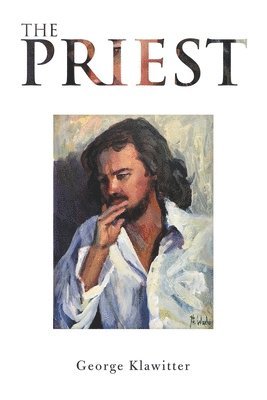 George Klawitter - Priest, Häftad. Tillgänglighet: Lägg i varukorg