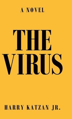 Harry Katzan Jr - Virus, Inbunden. Tillgänglighet: Lägg i varukorg