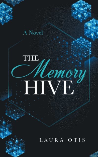 Laura Otis - Memory Hive, E-bok