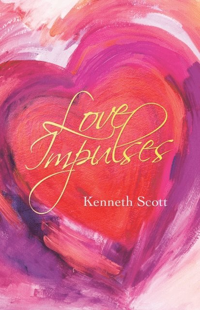 Kenneth Scott - Love Impulses, E-bok. Tillgänglighet: Lägg i varukorg