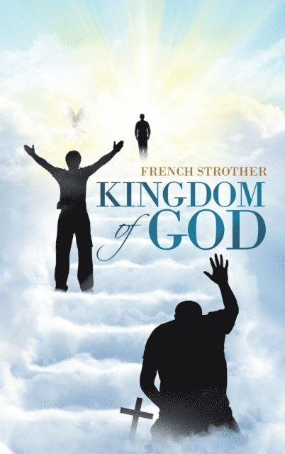 French Strother - Kingdom of God, E-bok