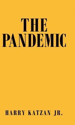 Harry Katzan Jr - Pandemic, Inbunden