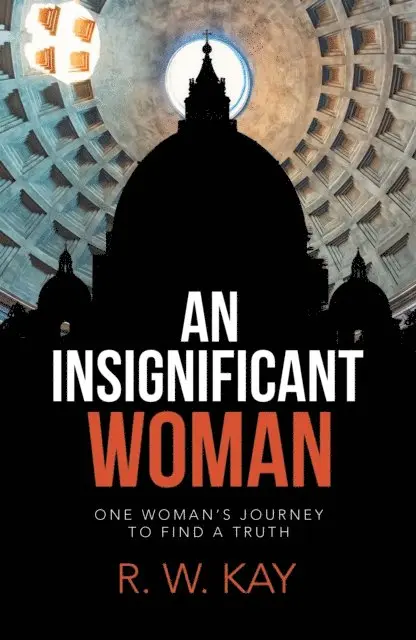 R. W. Kay - Insignificant Woman, E-bok. Tillgänglighet: Lägg i varukorg