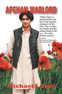 Michael S Vigil - Afghan Warlord, Häftad