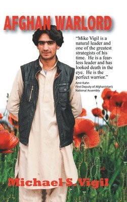 Michael S Vigil - Afghan Warlord, Inbunden