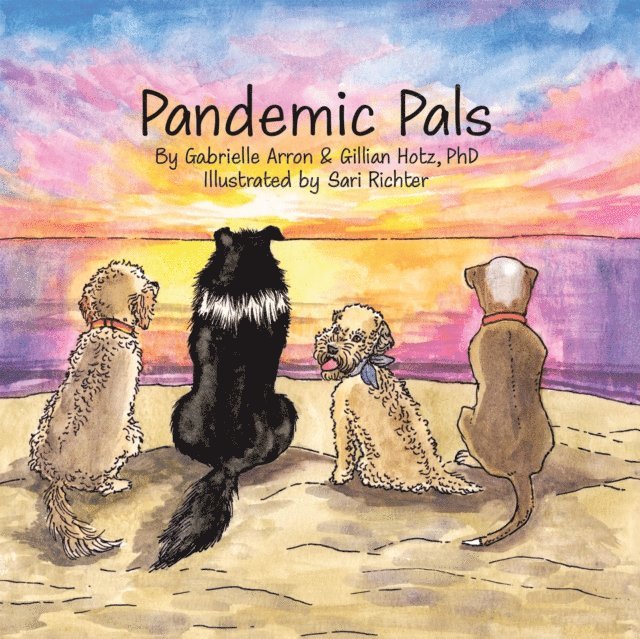 Gillian Hotz PhD, Gabrielle Arron - Pandemic Pals, E-bok