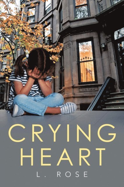 L. Rose - Crying Heart, E-bok