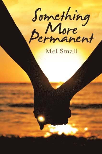 Mel Small - Something More Permanent, E-bok