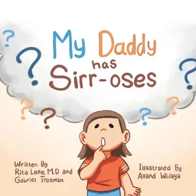 Rita Lepe M D, Gabriel Trosman - My Daddy Has Sirr-Oses?, Häftad. Tillgänglighet: Lägg i varukorg