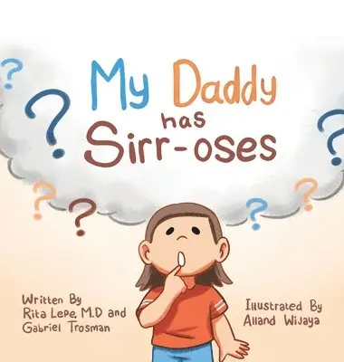 Rita Lepe M D, Gabriel Trosman - My Daddy Has Sirr-Oses?, Inbunden. Tillgänglighet: Lägg i varukorg