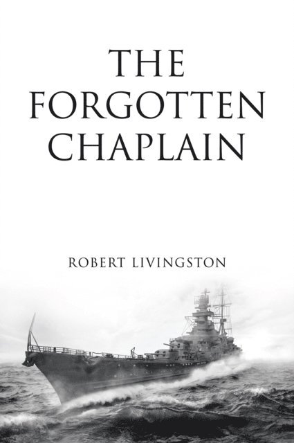 Robert Livingston - Forgotten Chaplain, E-bok