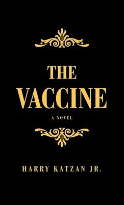 Harry Katzan Jr - Vaccine, Inbunden