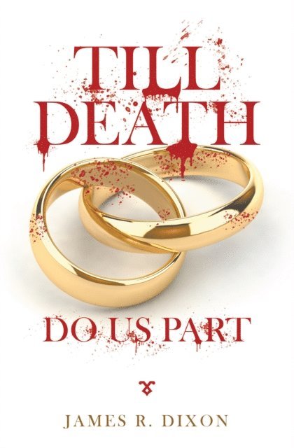 James R. Dixon - Till Death Do Us Part, E-bok