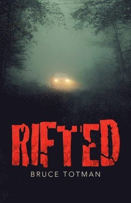 Bruce Totman - Rifted, Häftad. Tillgänglighet: Lägg i varukorg