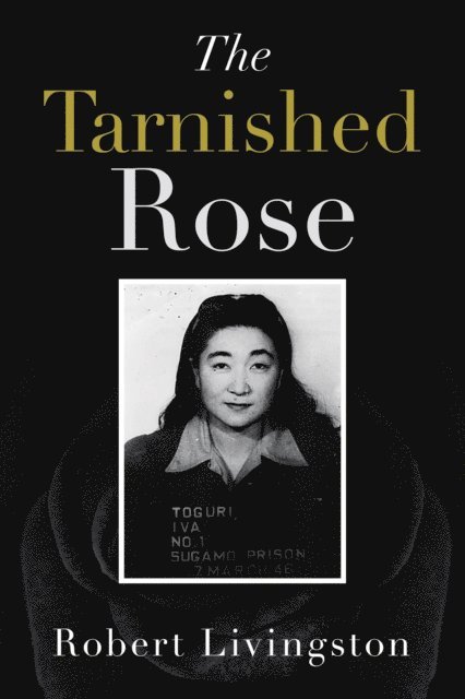 Robert Livingston - Tarnished Rose, E-bok