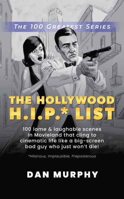 Dan Murphy - Hollywood H.I.P.* List, E-bok