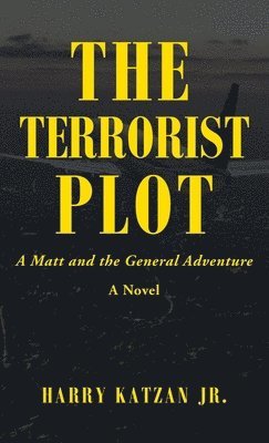 Harry Katzan Jr - Terrorist Plot, Inbunden