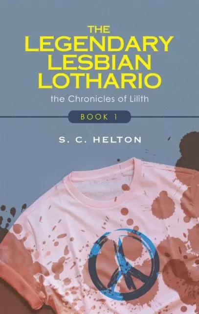 S. C. Helton - Legendary Lesbian Lothario, E-bok. Tillgänglighet: Lägg i varukorg