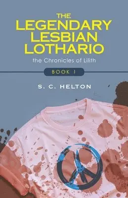 S C Helton - Legendary Lesbian Lothario, Häftad. Tillgänglighet: Lägg i varukorg
