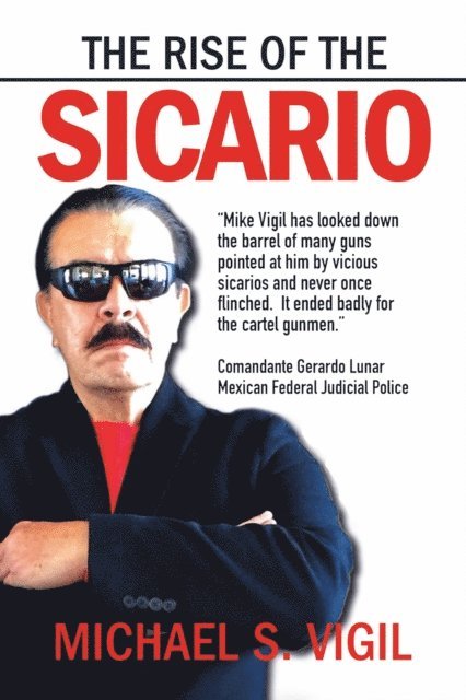 Michael S. Vigil - Rise of the Sicario, E-bok