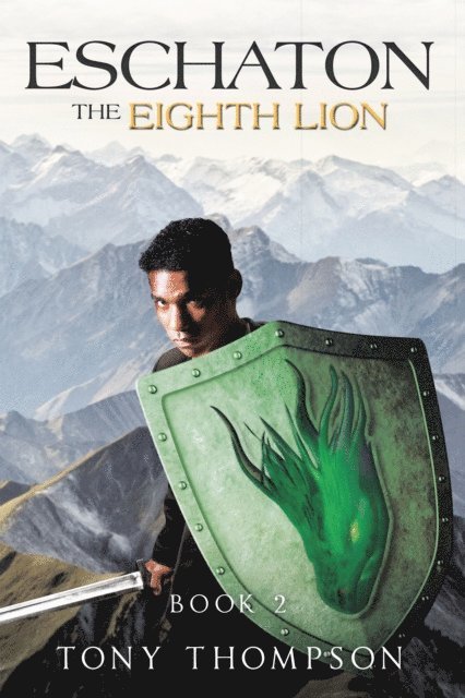 Tony Thompson - Eschaton the Eighth Lion, E-bok